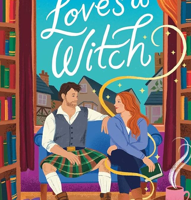Love’s a Witch: A Cosy Fantasy Romance